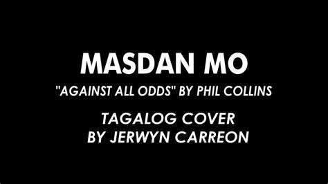 against all odds in tagalog